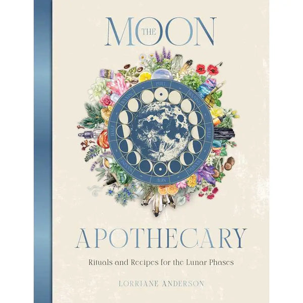 Boticario Lunar: Recetas y Rituales para las Fases Lunares