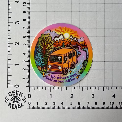 Go Where You Feel Alive Sticker