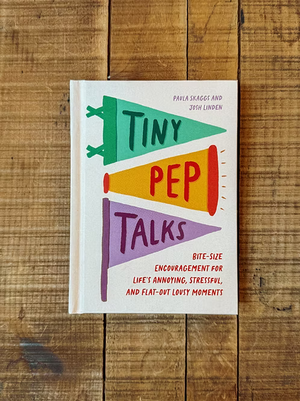 Tiny Pep Talks