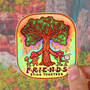 Friends Stick Together Sticker
