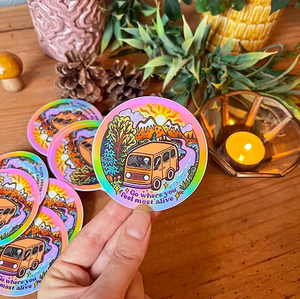 Go Where You Feel Alive Sticker