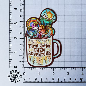 First Coffee Then Adventure Sticker