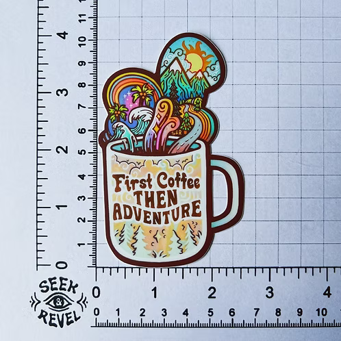 First Coffee Then Adventure Sticker