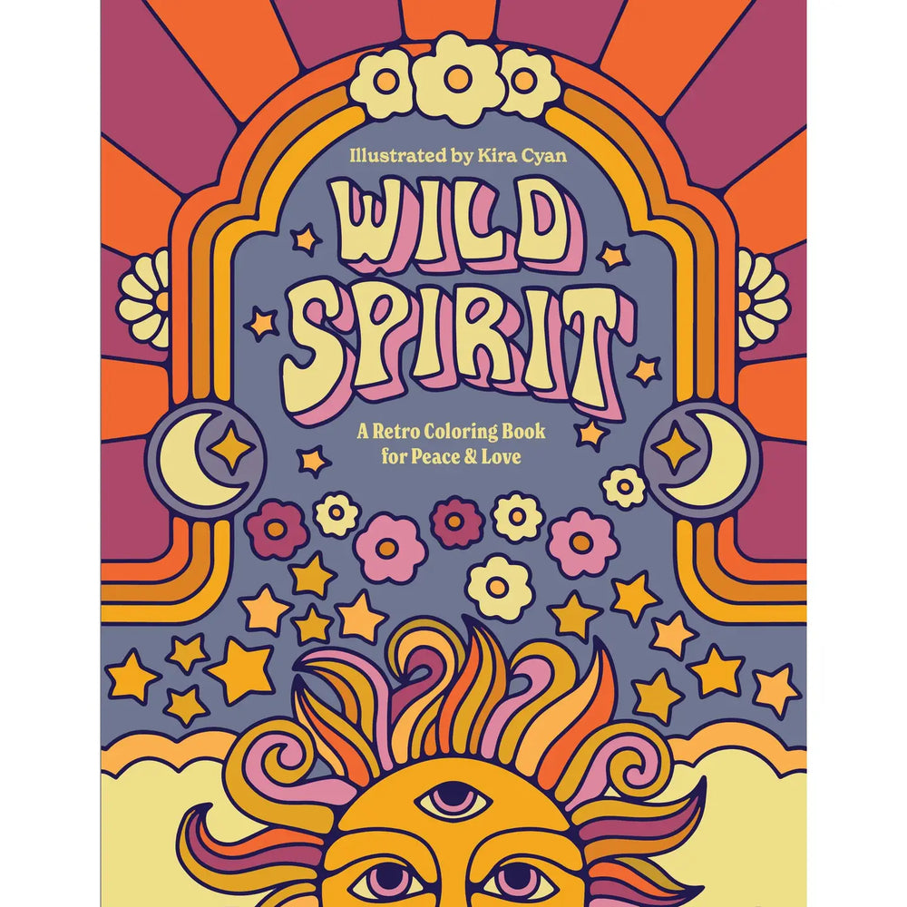 Wild Spirit: A Retro Coloring Book For Peace & Love