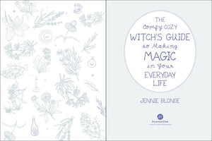 The Comfy Cozy Witch's Guide to Making Magic